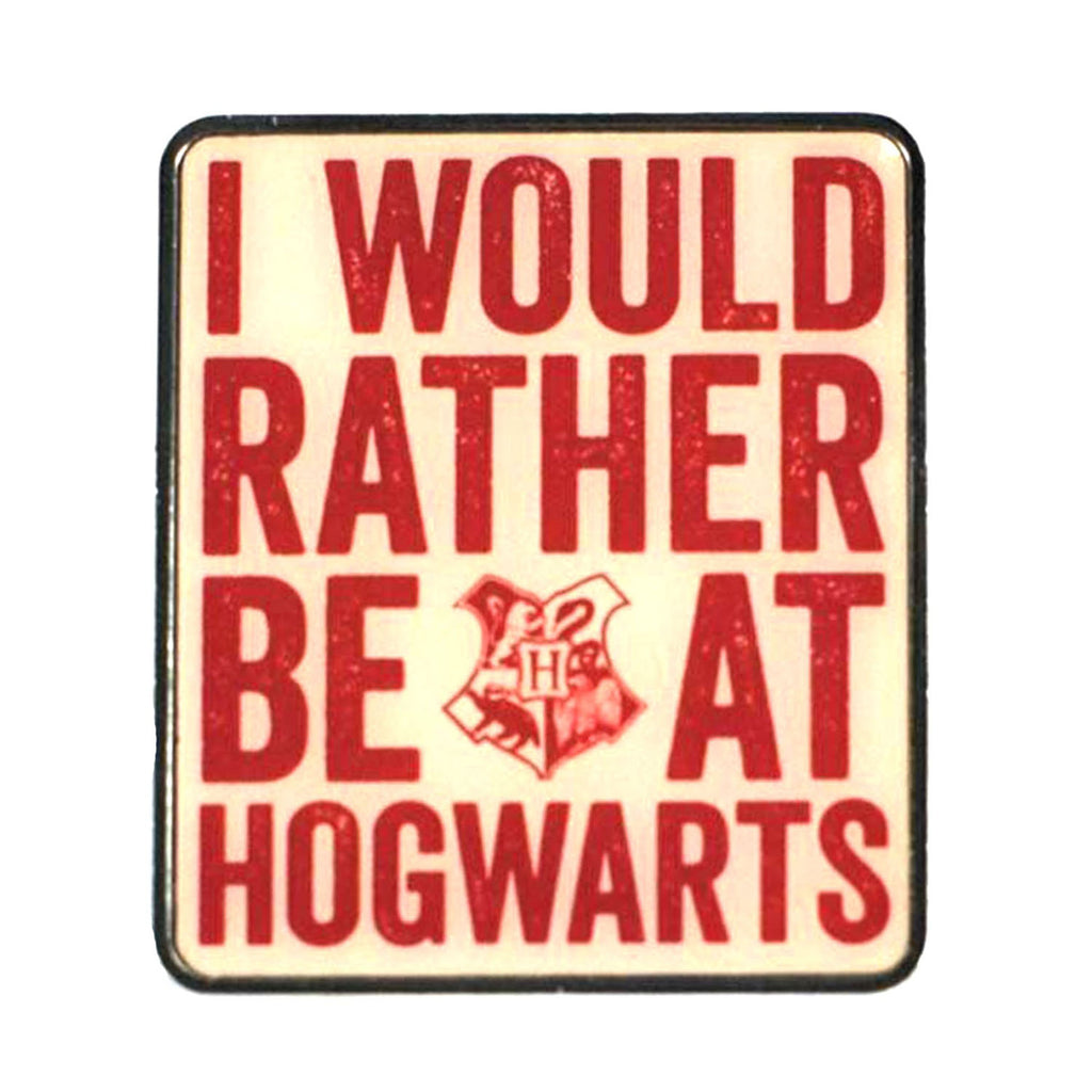 I Would Rather Be At Hogwarts Pin Badge